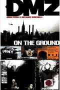 Dmz, Vol. 1: On The Ground