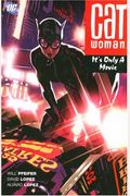 Catwoman (Book 6): It's Only A Movie