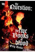The Question: The Five Books Of Blood