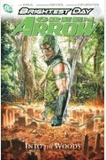 Green Arrow Vol. 1: Into the Woods