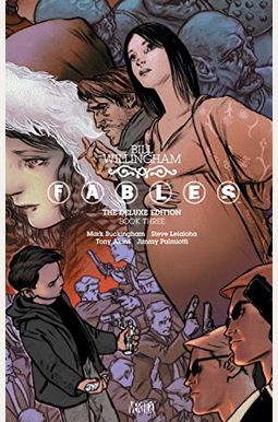 Fables: The Deluxe Edition, Book 3 Fables: The Deluxe Edition, Book 3