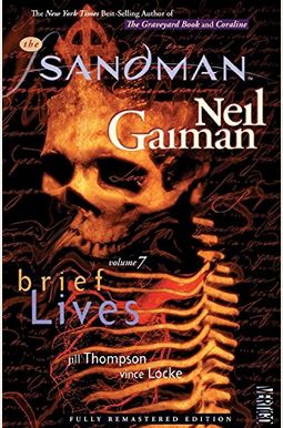 The Sandman Vol. 7: Brief Lives The Sandman Vol. 7: Brief Lives
