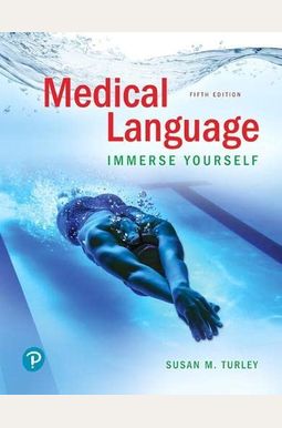 Buy Medical Language: Immerse Yourself Book By: Susan M Turley