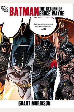 Batman: The Return Of Bruce Wayne Batman: The Return Of Bruce Wayne