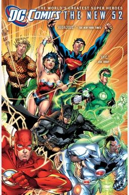 Dc Comics: The New 52 Dc Comics: The New 52