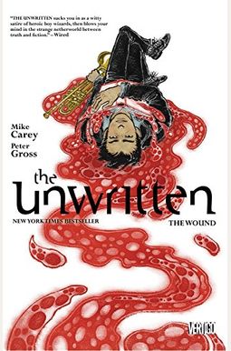 The Unwritten, Vol. 7: The Wound The Unwritten, Vol. 7: The Wound