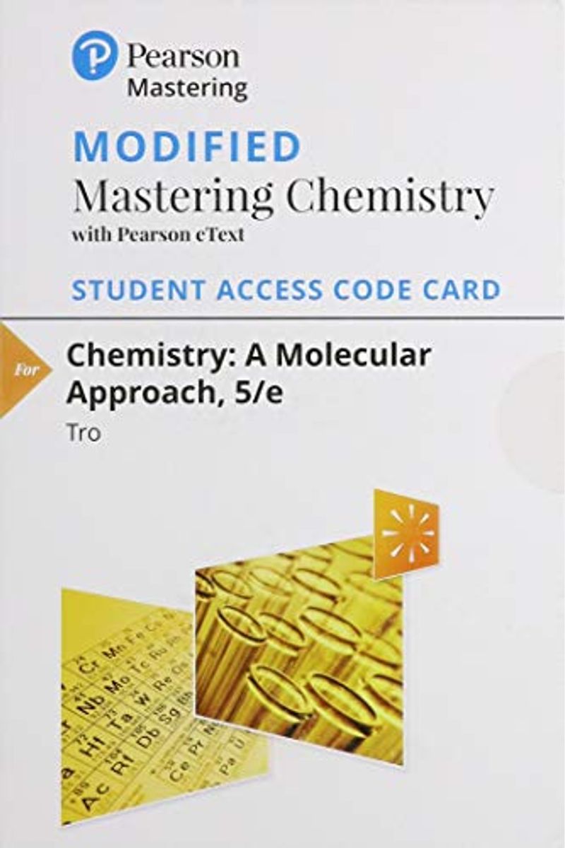 Modified Mastering Chemistry With Pearson Etext -- Standalone Access Card -- For Chemistry: A Molecular Approach [With Access Code]