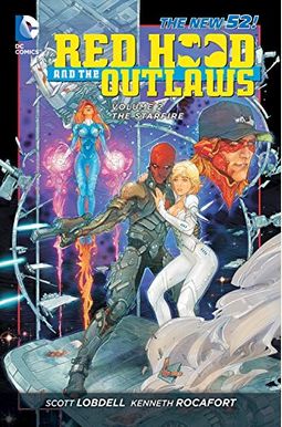 Red Hood And The Outlaws Vol. 2: The Starfire (The New 52) Red Hood And The Outlaws Vol. 2: The Starfire (The New 52)