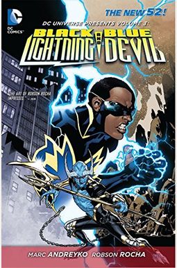 Dc Universe Presents Vol. 3: Black Lightning And Blue Devil (The New 52) Dc Universe Presents Vol. 3: Black Lightning And Blue Devil (The New 52)