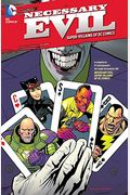 Necessary Evil: Super-Villains Of Dc Comics