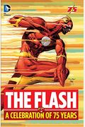 The Flash: A Celebration Of 75 Years