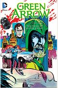 Green Arrow, Volume 3: The Trial Of Oliver Queen