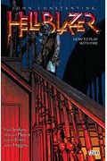 John Constantine, Hellblazer, Volume 12: How To Play With Fire