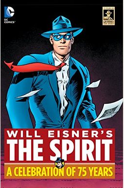 The Spirit - Anniversary Edition The Spirit - Anniversary Edition