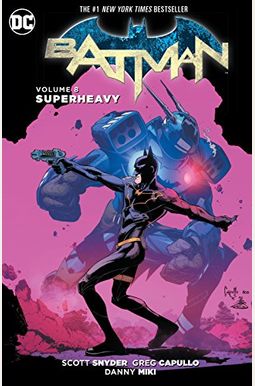 Batman Vol. 8: Superheavy (the New 52) Batman Vol. 8: Superheavy (the New 52)