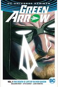 Green Arrow Vol. 1: The Death And Life Of Oliver Queen (Rebirth)