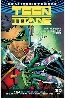 Teen Titans Vol. 1: Damian Knows Best (Rebirth) Teen Titans Vol. 1: Damian Knows Best (Rebirth)