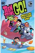 Teen Titans Go! Vol. 4: Smells Like Teen Titans Spirit