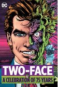 Two Face: A Celebration Of 75 Years