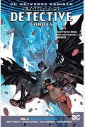 Batman: Detective Comics Vol. 4 (Rebirth) (Batman: Detective Comics - Rebirth)