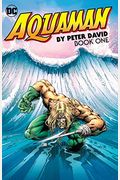 Aquaman By Peter David Book One