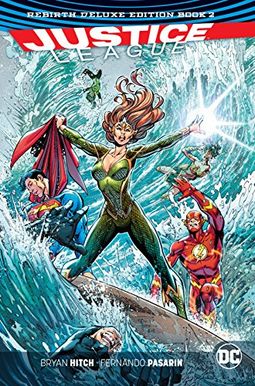 Justice League: The Rebirth Deluxe Edition Book 2 Justice League: The Rebirth Deluxe Edition Book 2