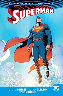Superman: The Rebirth Deluxe Edition Book 2 Superman: The Rebirth Deluxe Edition Book 2
