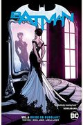 Batman, Volume 6: Bride Or Burglar