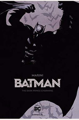 Batman: The Dark Prince Charming Batman: The Dark Prince Charming