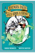 Batman Tales: Once Upon A Crime