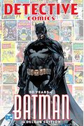 Detective Comics: 80 Years Of Batman Deluxe Edition