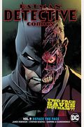 Batman: Detective Comics Vol. 9: Deface The Face