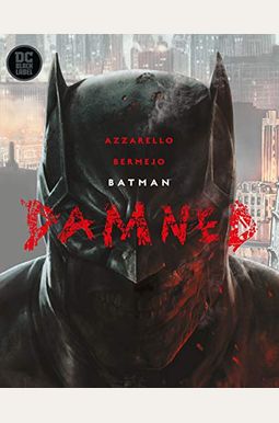 Batman: Damned Batman: Damned