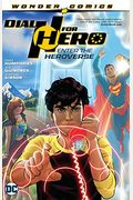 Dial H for Hero Vol. 1: Enter the Heroverse
