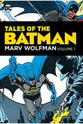 Tales Of The Batman: Marv Wolfman Volume 1