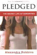 Pledged: The Secret Life Of Sororities