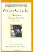 Never Give In!: The Best Of Winston Churchill's Speeches