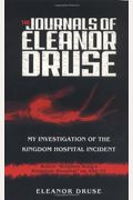 The Journals Of Eleanor Druse: My Investigation Of The Kingdom Hospital Incident
