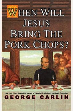 When Will Jesus Bring The Pork Chops? When Will Jesus Bring The Pork Chops?
