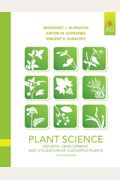 Plant Science: Growth, Development, And Utilization Of Cultivated Plants (5th Edition)