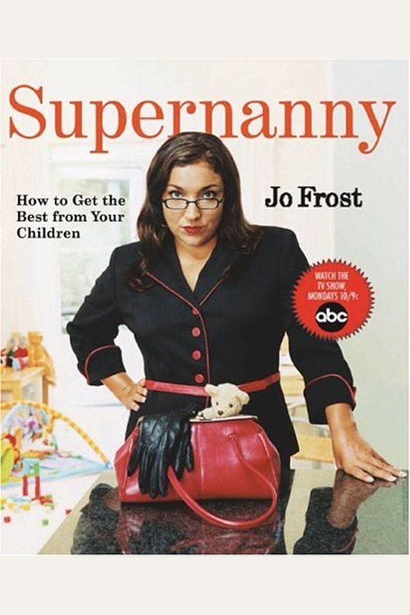 Supernanny: How To Get The Best From Your Children