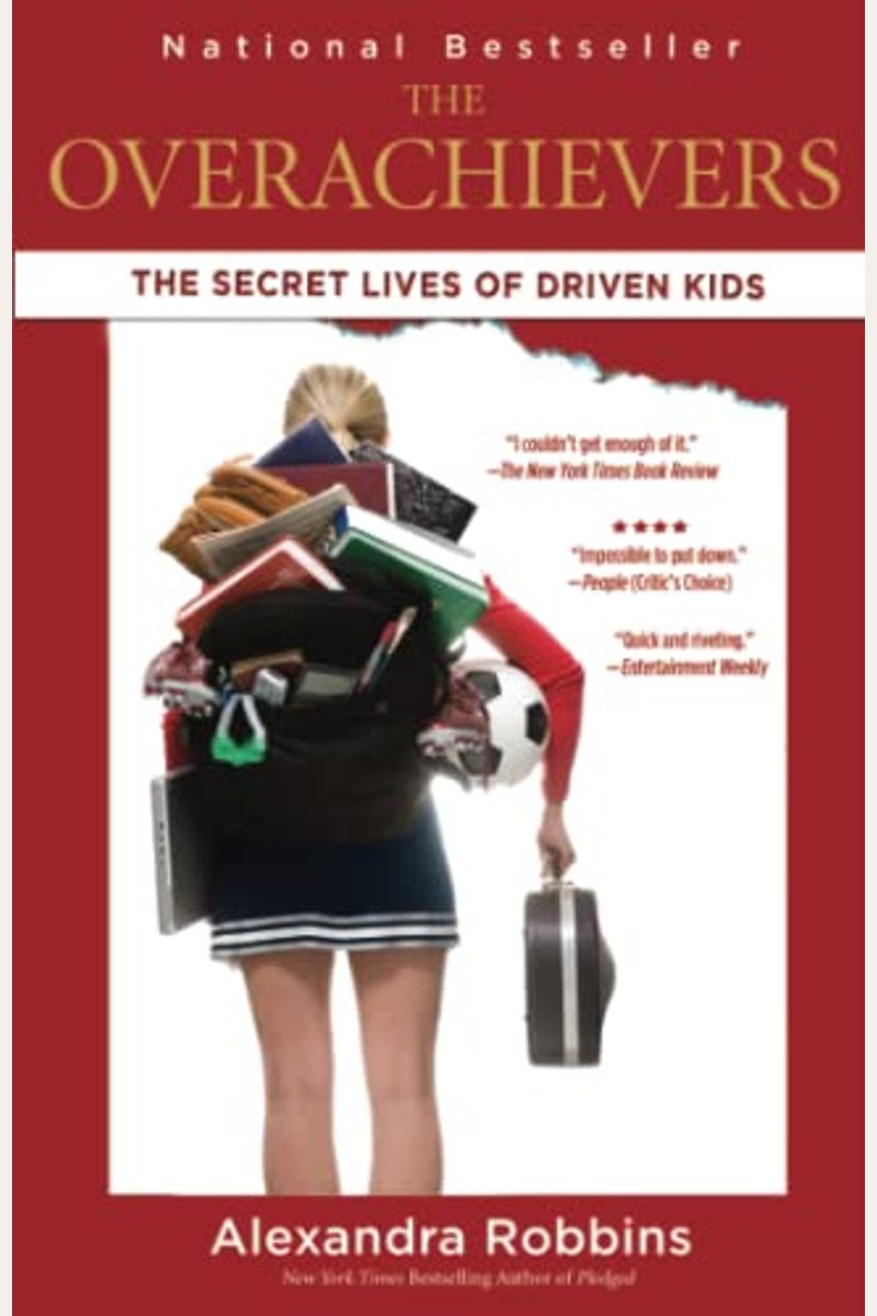 The Overachievers: The Secret Lives Of Driven Kids