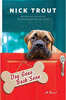 Dog Gone, Back Soon Dog Gone, Back Soon