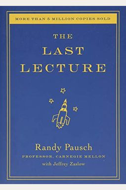 The Last Lecture The Last Lecture