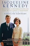 Jacqueline Kennedy: Historic Conversations On Life With John F. Kennedy [With 8 Cd's]