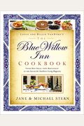 The Blue Willow Inn Cookbook: Discover Why The Best Small-Town Restaurant In The South Is In Social Circle, Georgia
