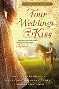 Four Weddings And A Kiss: A Western Bride Collection