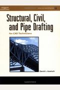 Structural, Civil, And Pipe Drafting For Cad Technicians [With Cdrom]