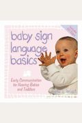 Baby Sign Language Basics: Early Communicatio