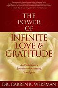 The Power Of Infinite Love And Gratitude